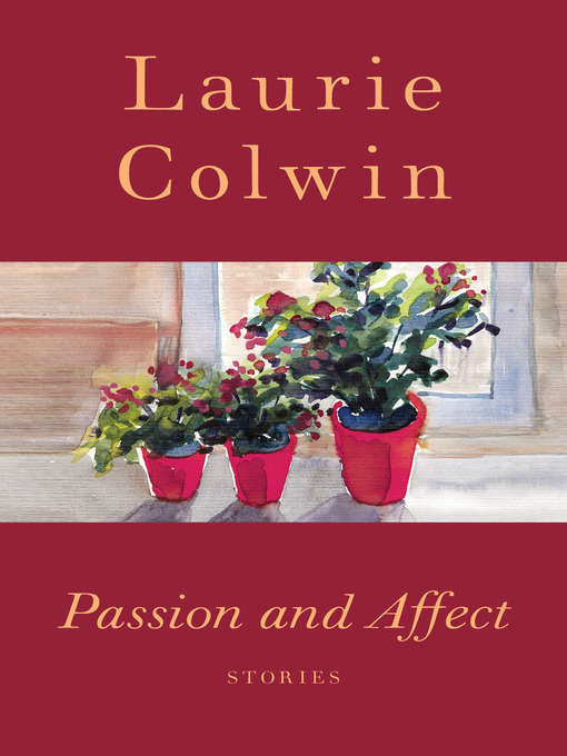 Title details for Passion and Affect by Laurie Colwin - Available
